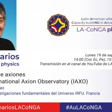 19/09/22 Seminario: Búsqueda de axiones con el International Axion Observatory (IAXO)